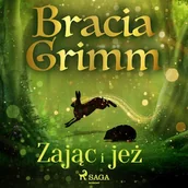 Audiobooki dla dzieci i młodzieży - Zając i jeż Bracia Grimm - miniaturka - grafika 1