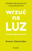 Rozwój osobisty - Wrzuć na luz. Sztuka odpuszczania - miniaturka - grafika 1