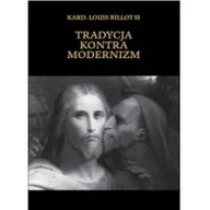 Religia i religioznawstwo - DeReggio Tradycja kontra modernizm Louis Billot SI - miniaturka - grafika 1