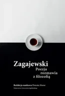 Pomoce naukowe - Zagajewski. Poezja rozmawia z filozofią - red. Dorota Siwor - miniaturka - grafika 1