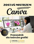 E-booki - informatyka - Zostań mistrzem Canva. Przewodnik dla twórców grafiki - miniaturka - grafika 1