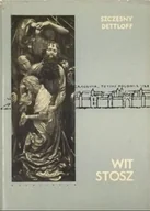 Książki o kulturze i sztuce - Wit Stosz Tom I - miniaturka - grafika 1