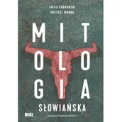 Baśnie, bajki, legendy - BOSZ Mitologia słowiańska - Jakub Bobrowski, Mateusz Wrona - miniaturka - grafika 1