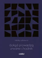 Poezja - Dokąd prowadzą urwane chodniki - miniaturka - grafika 1