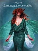 Powieści i opowiadania - Szmaragdowa ważka - Flis Alicja - książka - miniaturka - grafika 1