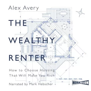 The Wealthy Renter. How to Choose Housing That Will Make You Rich - Audiobooki obcojęzyczne - miniaturka - grafika 1
