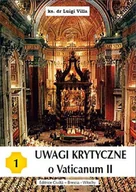 Historia świata - Uwagi krytyczne o Vaticanum II Część 1 - miniaturka - grafika 1