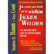 Psychologia - Jak zwykły Jack Welch stał się Jackiem Welchem - Stephen Baum, Dave Conti - miniaturka - grafika 1