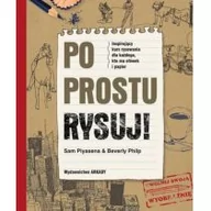 Poradniki hobbystyczne - Arkady Po prostu rysuj - Sam Piyasena, Philp Beverly - miniaturka - grafika 1