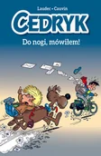 Komiksy dla dzieci - Do nogi, mówiłem! Cedryk - miniaturka - grafika 1