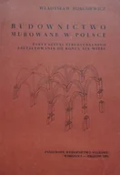 Książki o kulturze i sztuce - Budownictwo murowane w Polsce - miniaturka - grafika 1