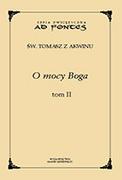 Książki religijne obcojęzyczne - O mocy Boga. Tom 2. Seria dwujęzyczna Ad fontes - Tomasz z Akwinu - miniaturka - grafika 1