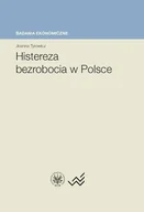 Ekonomia - Histereza bezrobocia w Polsce - miniaturka - grafika 1