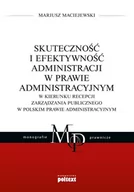 Prawo - Skuteczność I Efektywność Administracji W Prawie Administracyjnym Mariusz Maciejewski - miniaturka - grafika 1