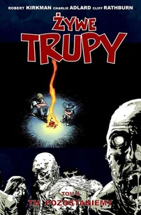 Taurus Media Żywe Trupy Tom 9 Tu pozostaniemy - Robert Kirkman - Komiksy dla młodzieży - miniaturka - grafika 1