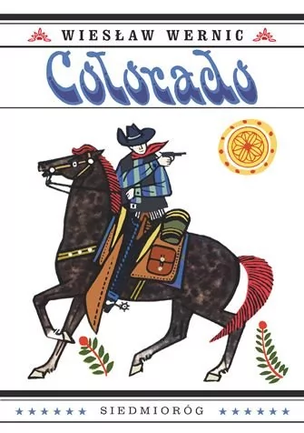 Siedmioróg Colorado - Wiesław Wernic