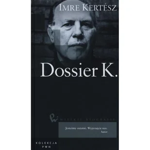 Dossier K. Biografia - Imre Kertesz - książka - Biografie i autobiografie - miniaturka - grafika 1