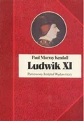 Biografie i autobiografie - Ludwik XI - miniaturka - grafika 1