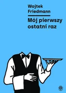 E-booki - literatura obca - Mój pierwszy ostatni raz - miniaturka - grafika 1