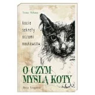 Felietony i reportaże - Thomas McNamee O czym myślą koty Kocie sekrety oczami naukowców - miniaturka - grafika 1