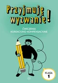 Podręczniki dla szkół podstawowych - Przyjmuję wyzwanie Ćwiczenia korekcyjno-kompensacyjne klasa 1 - podręcznik - miniaturka - grafika 1