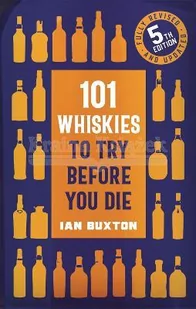 101 Whiskies to Try Before You Die (5th edition) - Pozostałe książki - miniaturka - grafika 1