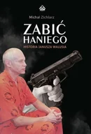 Poezja - Zabić Haniego Historia Janusza Walusia - miniaturka - grafika 1
