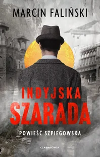 Indyjska szarada - Marcin Faliński - książka - Thrillery - miniaturka - grafika 1