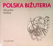 Książki o kulturze i sztuce - Polska biżuteria - miniaturka - grafika 1