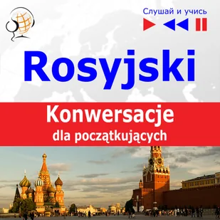 Rosyjski na mp3. Konwersacje dla początkujących - Audiobooki do nauki języków - miniaturka - grafika 1