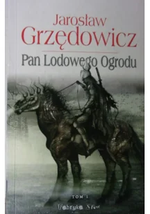 Pan Lodowego Ogrodu. Tom 1 - Fantasy - miniaturka - grafika 2