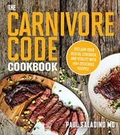 Pozostałe książki - The Carnivore Code Cookbook: Reclaim Your Health, Strength, and Vitality with 100+ Delicious Recipes - miniaturka - grafika 1