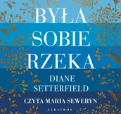 Audiobooki - literatura piękna - Była sobie rzeka - miniaturka - grafika 1