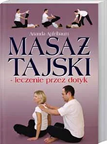 Masaż Tajski. Leczenie Przez Dotyk - Zdrowie - poradniki - miniaturka - grafika 1