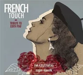 Poezja śpiewana - French Touch: Tribute To Edith Piaf - miniaturka - grafika 1