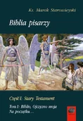Religia i religioznawstwo - Biblia pisarzy. Część 1. Stary Testament. Tom 1 - miniaturka - grafika 1