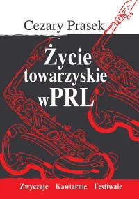 Życie Towarzyskie w PRL - Historia Polski - miniaturka - grafika 1