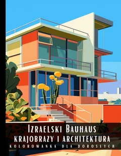Kolorowanka dla dorosłych. Izraelski Bauhaus. Krajobrazy i architektura - E-booki - kultura i sztuka - miniaturka - grafika 1