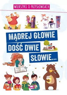 Omnibus Mądrej głowie dość dwie słowie... Wierszyki o... - Agnieszka Nożyńska-Demianiuk - Wierszyki, rymowanki, piosenki - miniaturka - grafika 2