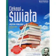 Podręczniki dla liceum - Operon Ciekawi świata Język polski Podręcznik Zakres podstawowy i rozszerzony, część 2. Klasa 1-3 Szkoły ponadgimnazjalne Język polski - Lidia Czartoryska-Gó - miniaturka - grafika 1