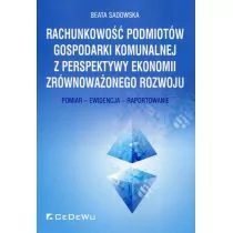 Sadowska Beata Rachunkowość podmiotów gospodarki komunalnej z perspektywy ekonomii zrównoważonego rozwoju - Finanse, księgowość, bankowość - miniaturka - grafika 1
