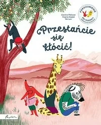 Papilon Przestańcie się kłócić! Porozumienie bez Przemocy objaśnione dzieciom - Psychologia - miniaturka - grafika 2