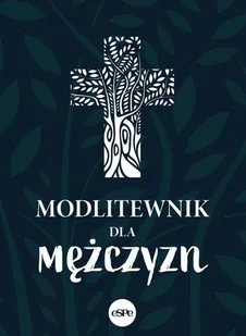 Modlitewnik dla mężczyzn - Religia i religioznawstwo - miniaturka - grafika 1