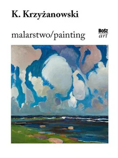 Krzyżanowski Malarstwo Urszula Kozakowska-Zaucha - Książki o kulturze i sztuce - miniaturka - grafika 2