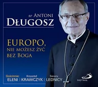 Świąteczna, kolędy - Europo, nie możesz żyć bez Boga - miniaturka - grafika 1