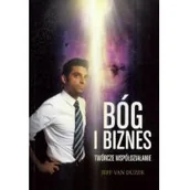 Książki religijne obcojęzyczne - Bóg i biznes - Duzer Jeff Van - miniaturka - grafika 1
