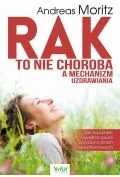 Poradniki hobbystyczne - Rak to nie choroba a mechanizm uzdrawiania - miniaturka - grafika 1