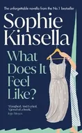 Powieści - What Does it Feel Like? - Kinsella, Sophie - miniaturka - grafika 1