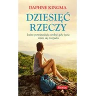 Poradniki psychologiczne - Fronda Dziesięć rzeczy które powinniście zrobić gdy życie wam się rozpada - DAPHNE KINGMA - miniaturka - grafika 1