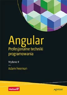 Angular Profesjonalne techniki programowania - Książki o programowaniu - miniaturka - grafika 1